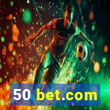 50 bet.com